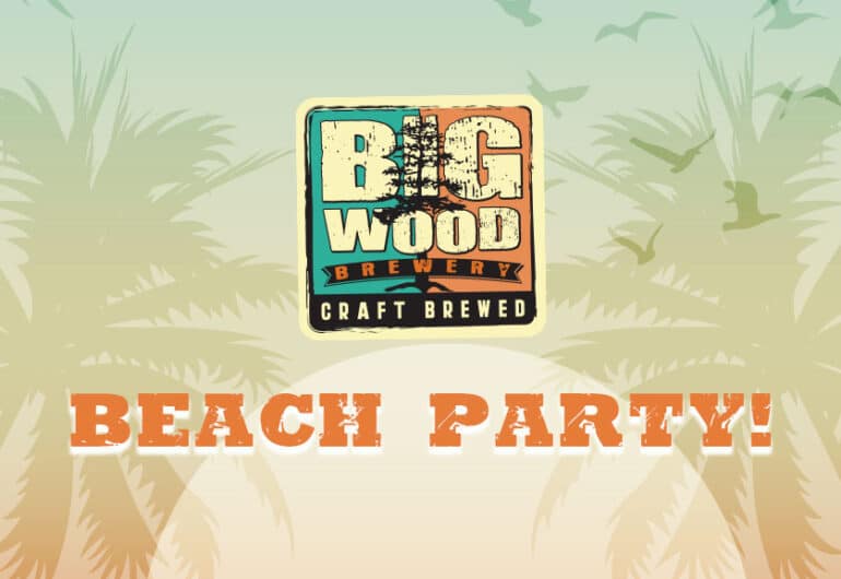 Big Wood Beach Party!