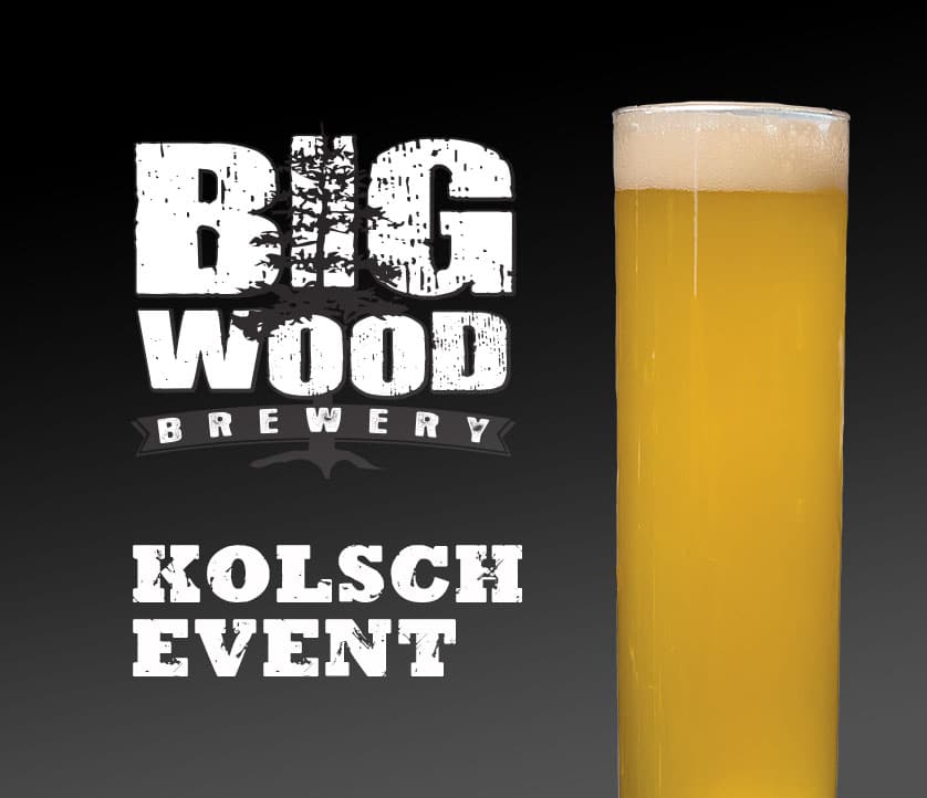 Big Wood Kölsch Event // Big Wood Brewery