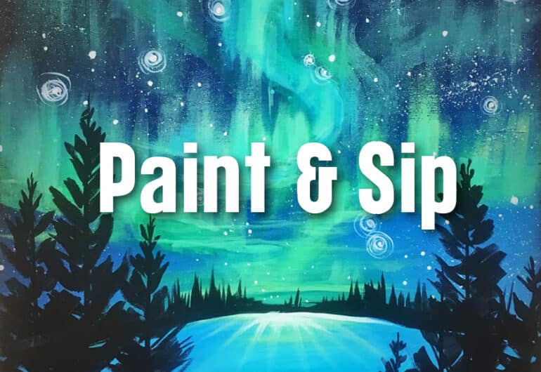 Paint & Sip: Northern Lights
