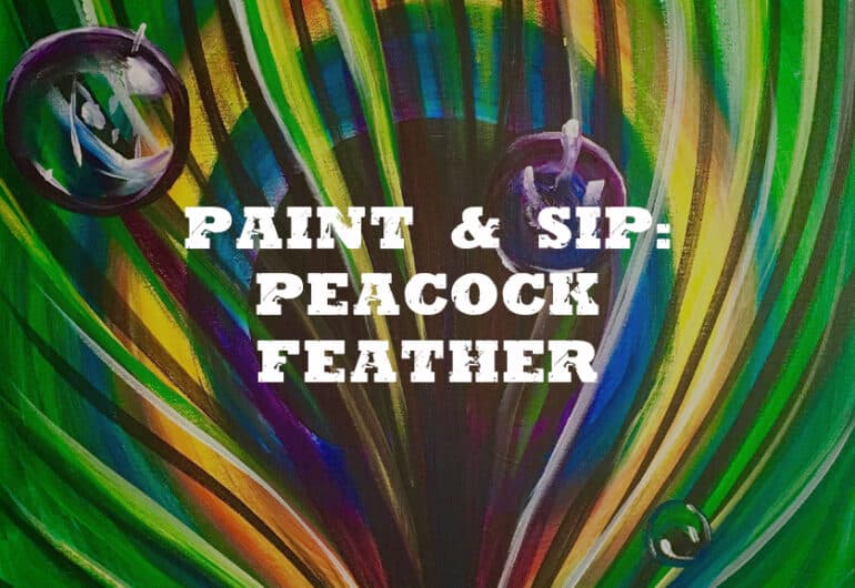 Paint & Sip: Peacock Feather